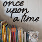 Once Upon a time wall decor Wall Decor Cutout